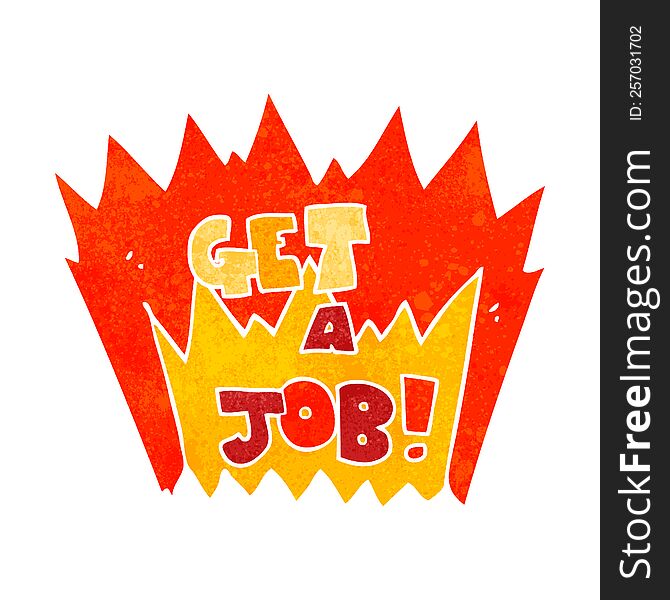 Retro Cartoon Get A Job Symbol