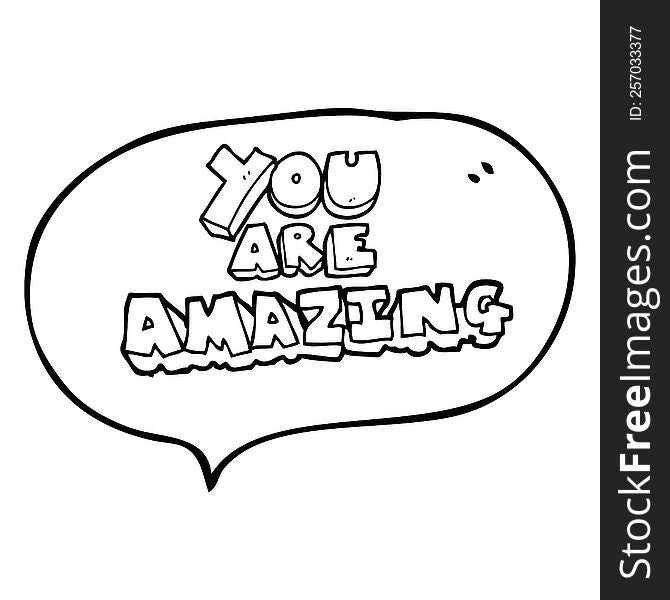freehand drawn speech bubble cartoon you are amazing text