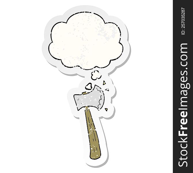 Cartoon Axe And Thought Bubble As A Distressed Worn Sticker