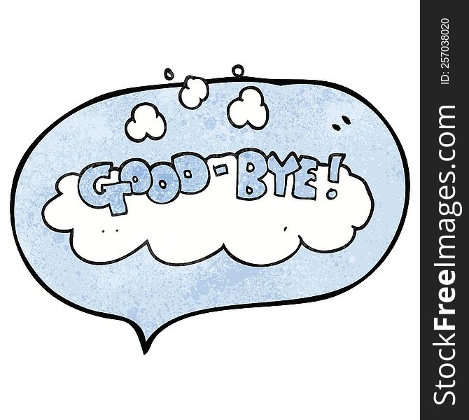 freehand speech bubble textured cartoon good-bye symbol