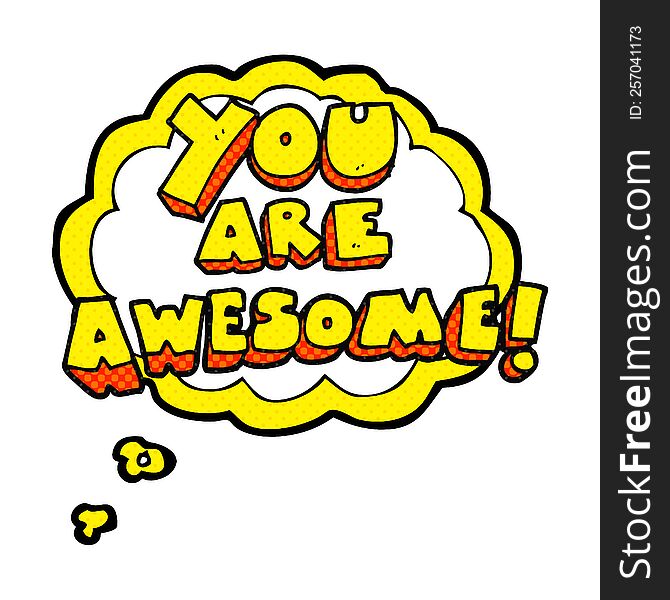 Thought Bubble Cartoon You Are Awesome Text