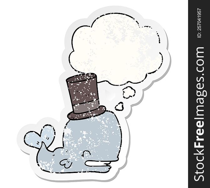 Cartoon Whale Wearing Top Hat And Thought Bubble As A Distressed Worn Sticker