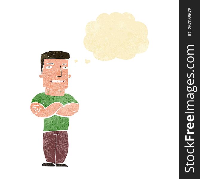 cartoon tough guy with folded arms with thought bubble