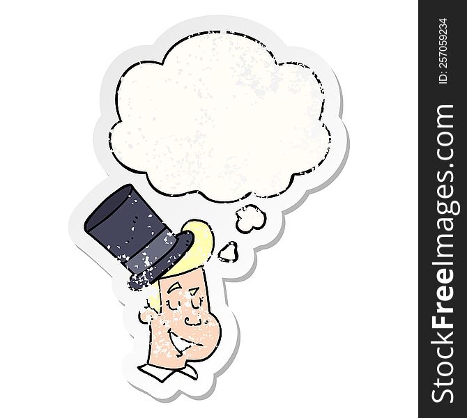 Cartoon Man Wearing Top Hat And Thought Bubble As A Distressed Worn Sticker