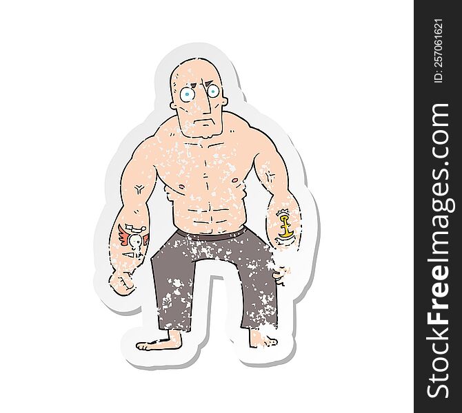 Retro Distressed Sticker Of A Cartoon Tough Man
