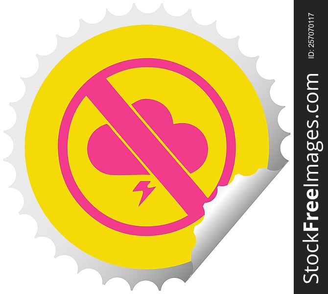 Circular Peeling Sticker Cartoon No Storms Allowed Sign