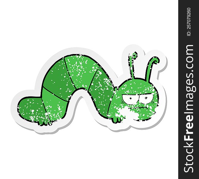 distressed sticker of a cartoon grumpy caterpillar