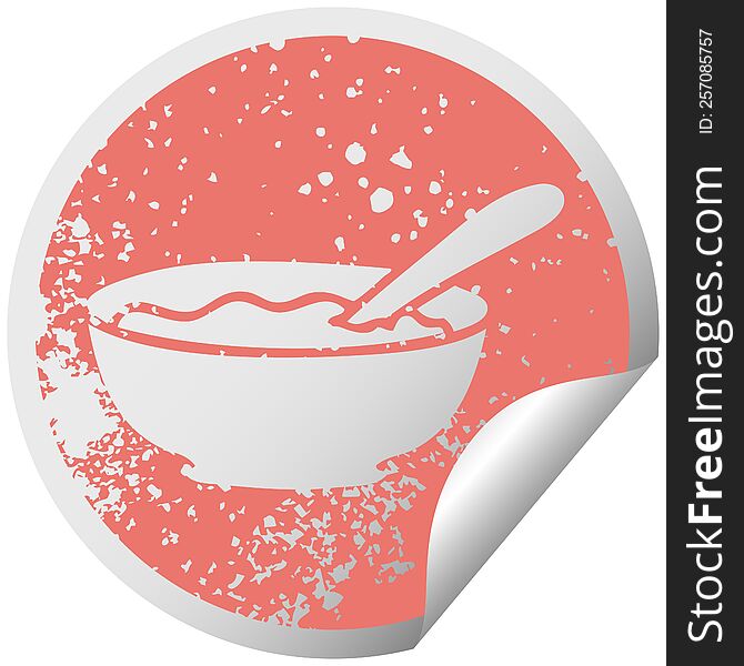 distressed circular peeling sticker quirky symbol bowl of porridge. distressed circular peeling sticker quirky symbol bowl of porridge