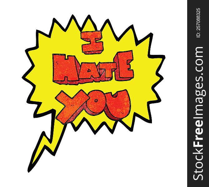 I hate you freehand speech bubble textured cartoon symbol. I hate you freehand speech bubble textured cartoon symbol