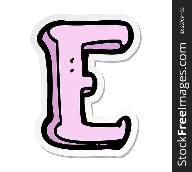 Sticker Of A Cartoon Letter E