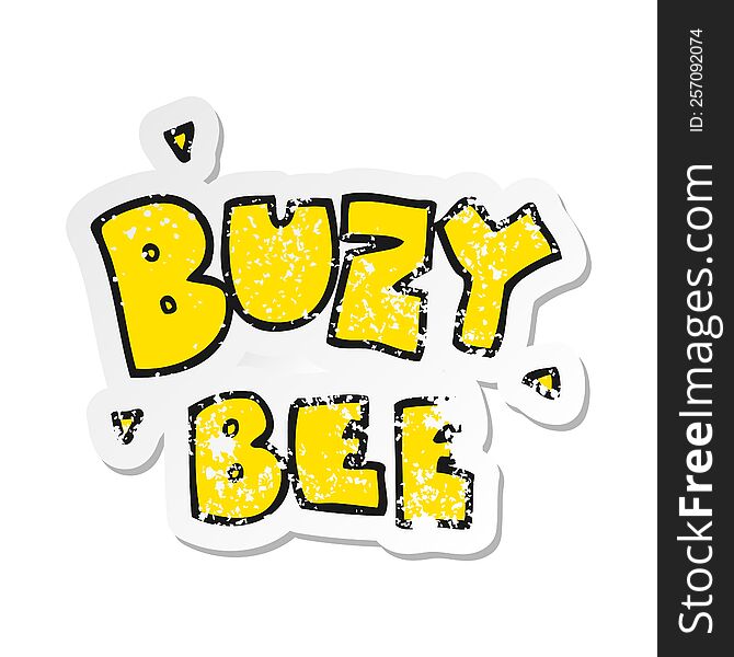 retro distressed sticker of a cartoon buzy bee text symbol