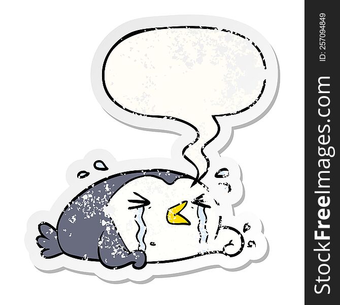 cartoon crying penguin with speech bubble distressed distressed old sticker. cartoon crying penguin with speech bubble distressed distressed old sticker