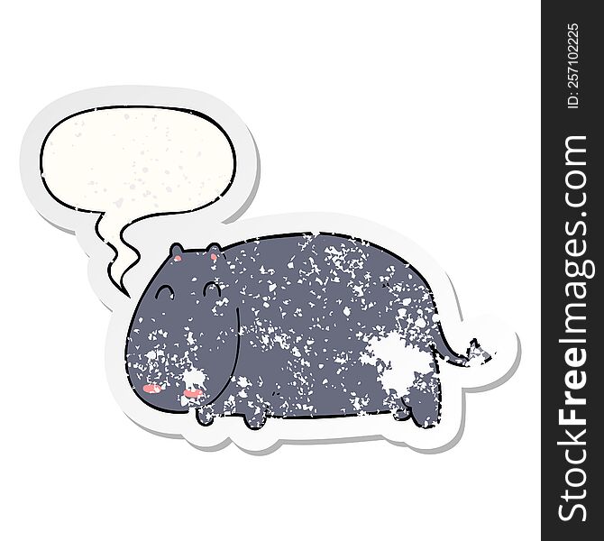 cartoon hippo with speech bubble distressed distressed old sticker. cartoon hippo with speech bubble distressed distressed old sticker