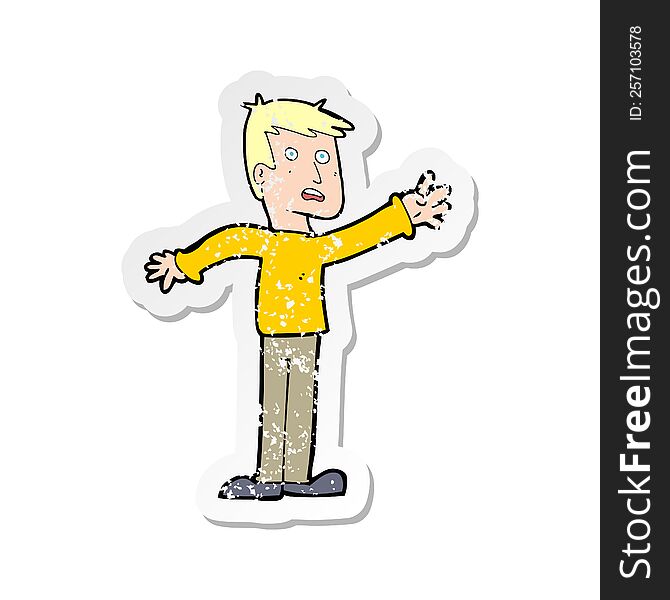Retro Distressed Sticker Of A Cartoon Worried Man Reaching