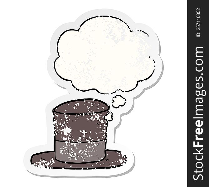 Cartoon Top Hat And Thought Bubble As A Distressed Worn Sticker