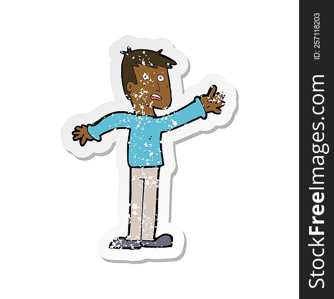 Retro Distressed Sticker Of A Cartoon Worried Man Reaching