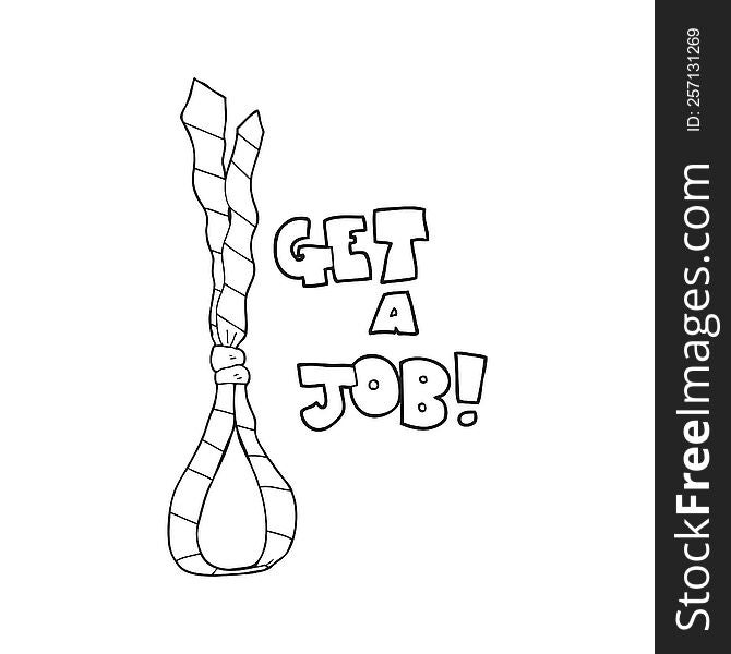 freehand drawn black and white cartoon get a job tie noose symbol