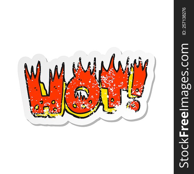 Retro Distressed Sticker Of A Cartoon Hot Symbol