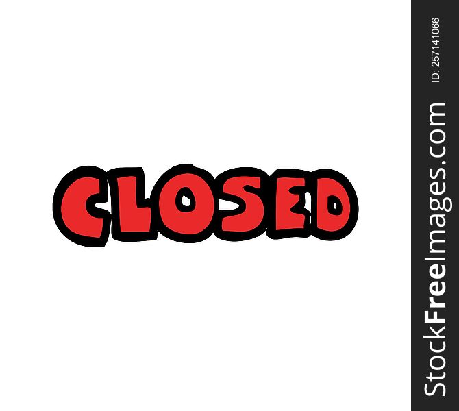 Cartoon Doodle Closed Sign