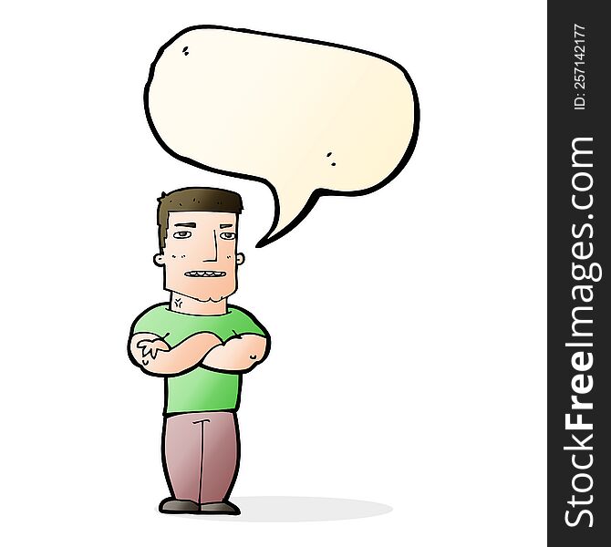 Cartoon Tough Guy With Folded Arms With Speech Bubble