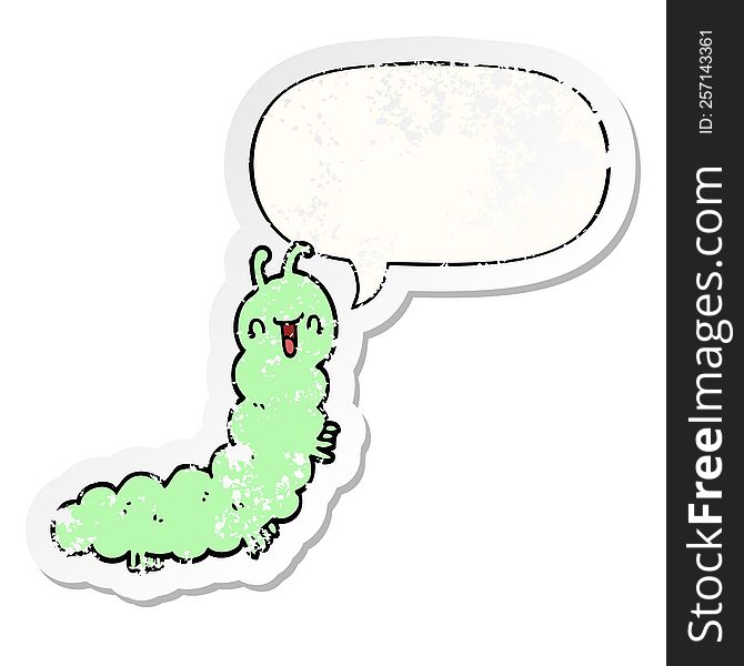 Cartoon Caterpillar And Speech Bubble Distressed Sticker