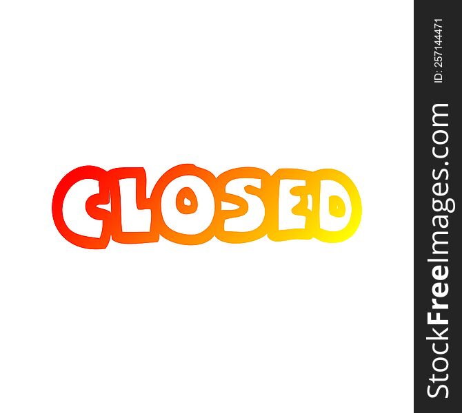 Warm Gradient Line Drawing Cartoon Closed Sign