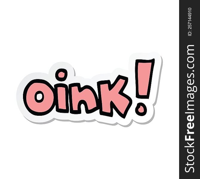 Sticker Of A Cartoon Word Oink