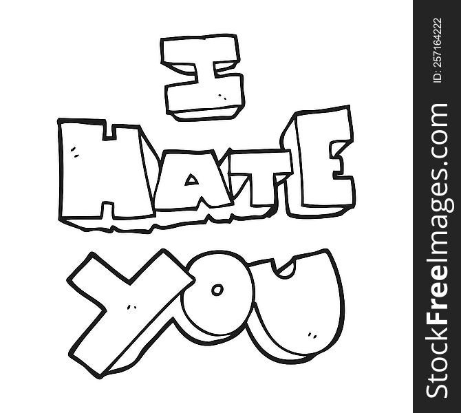 I hate you freehand drawn black and white cartoon symbol. I hate you freehand drawn black and white cartoon symbol