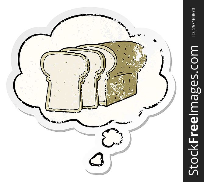 Cartoon Sliced Bread And Thought Bubble As A Distressed Worn Sticker