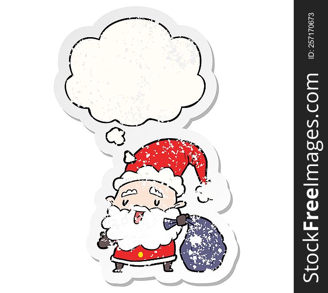 cartoon santa claus with sack and thought bubble as a distressed worn sticker