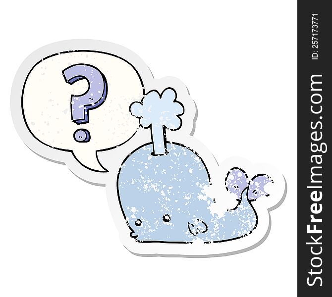 Cartoon Curious Whale And Speech Bubble Distressed Sticker