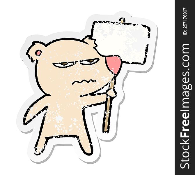 distressed sticker of a angry bear cartoon holding placard