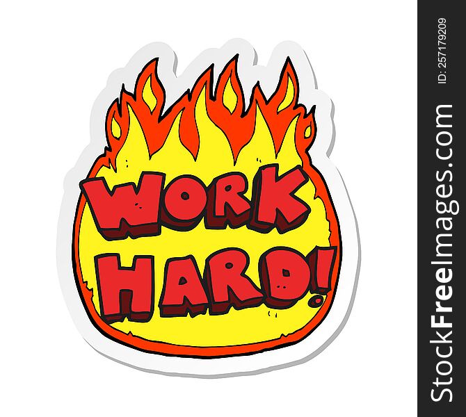 sticker of a cartoon work hard symbol