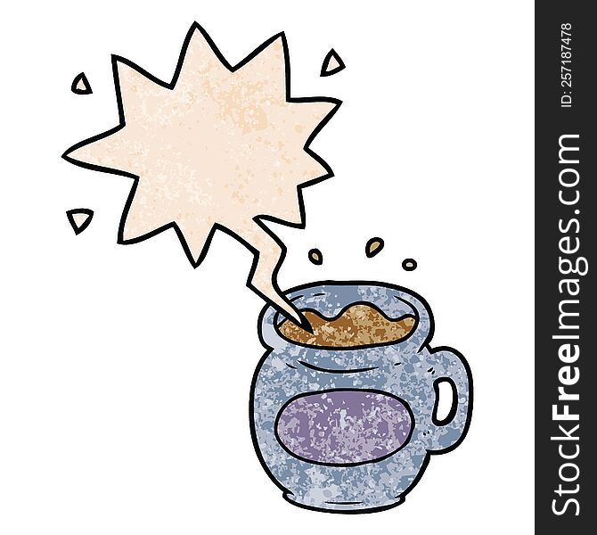 cartoon mug of coffee with speech bubble in retro texture style