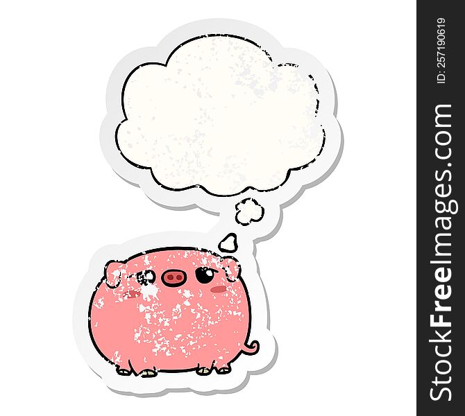 Cute Cartoon Pig And Thought Bubble As A Distressed Worn Sticker