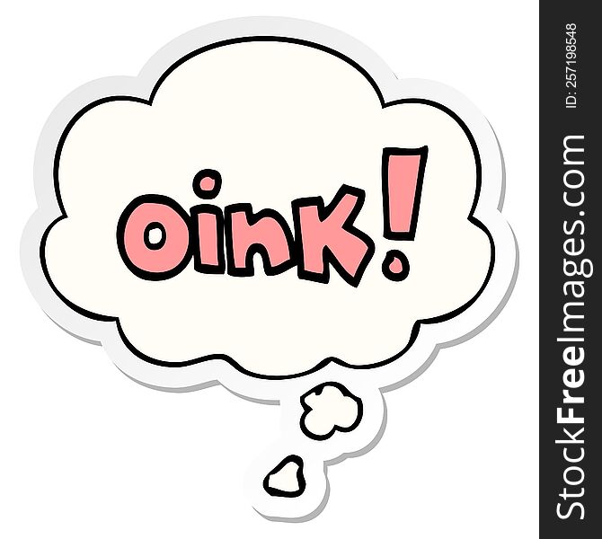 Cartoon Word Oink And Thought Bubble As A Printed Sticker