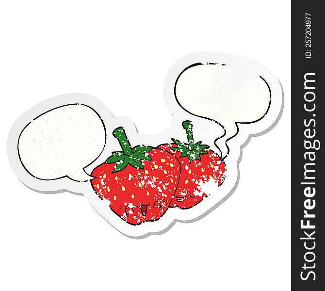 cartoon strawberries with speech bubble distressed distressed old sticker. cartoon strawberries with speech bubble distressed distressed old sticker