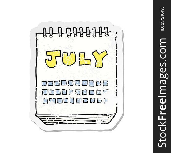 retro distressed sticker of a cartoon calendar showing month of July