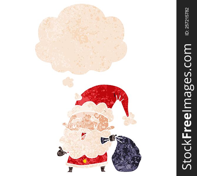 Cartoon Santa Claus With Sack And Thought Bubble In Retro Textured Style