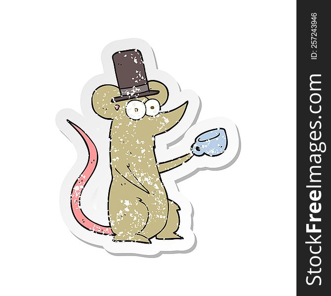 Retro Distressed Sticker Of A Cartoon Mouse With Cup And Top Hat