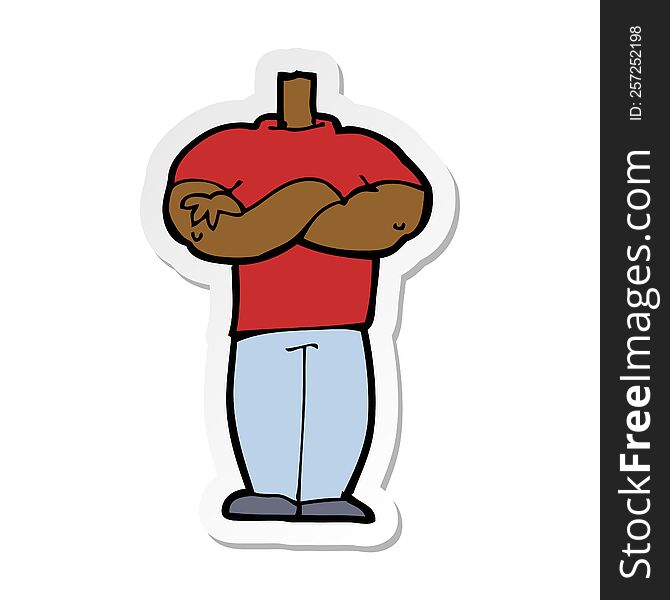 Sticker Of A Cartoon Body With Folded Arms