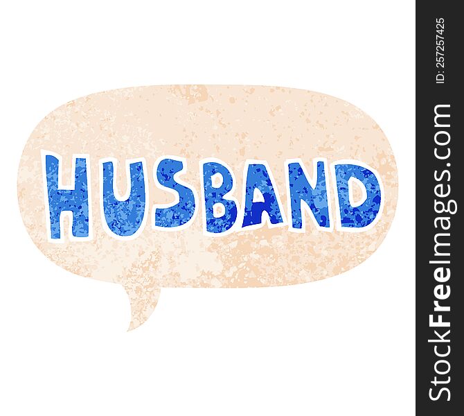 Cartoon Word Husband And Speech Bubble In Retro Textured Style
