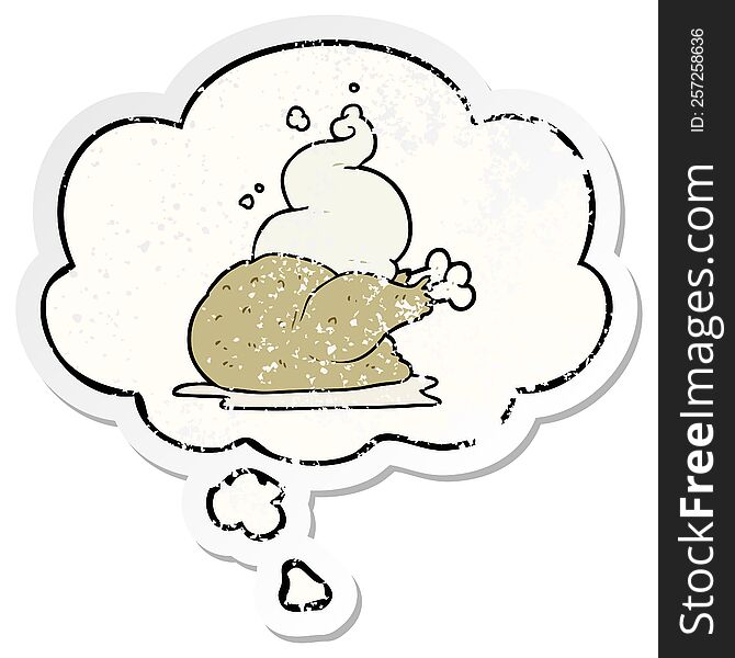 cartoon cooked chicken with thought bubble as a distressed worn sticker