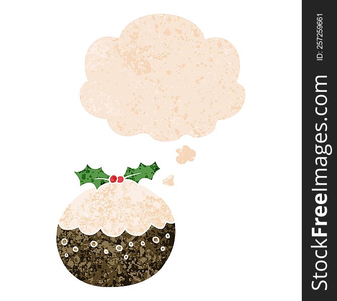 Cartoon Christmas Pudding And Thought Bubble In Retro Textured Style
