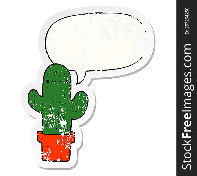 cartoon cactus with speech bubble distressed distressed old sticker. cartoon cactus with speech bubble distressed distressed old sticker