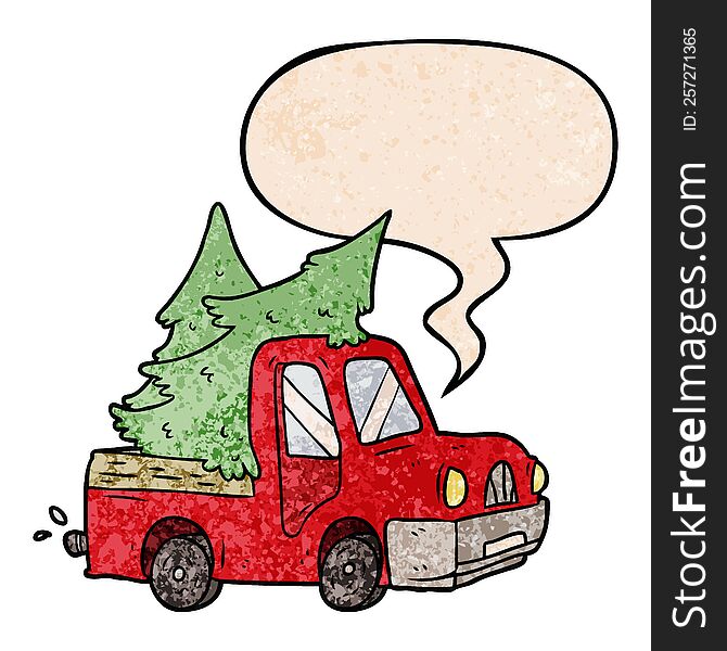 Cartoon Pickup Truck Carrying Christmas Trees And Speech Bubble In Retro Texture Style