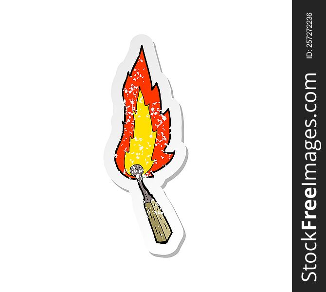 retro distressed sticker of a cartoon burning match