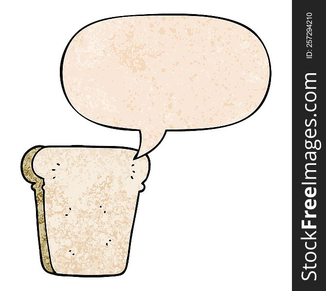 cartoon slice of bread with speech bubble in retro texture style