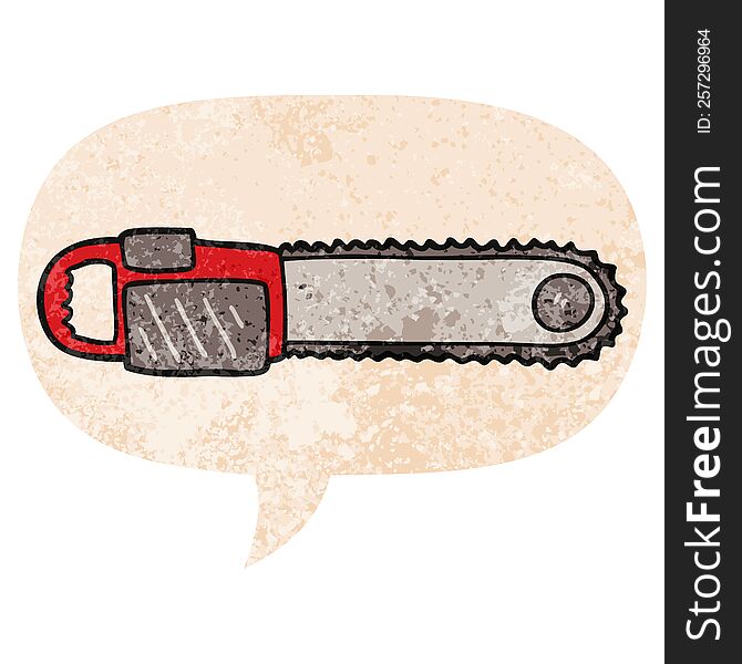 cartoon chainsaw with speech bubble in grunge distressed retro textured style. cartoon chainsaw with speech bubble in grunge distressed retro textured style