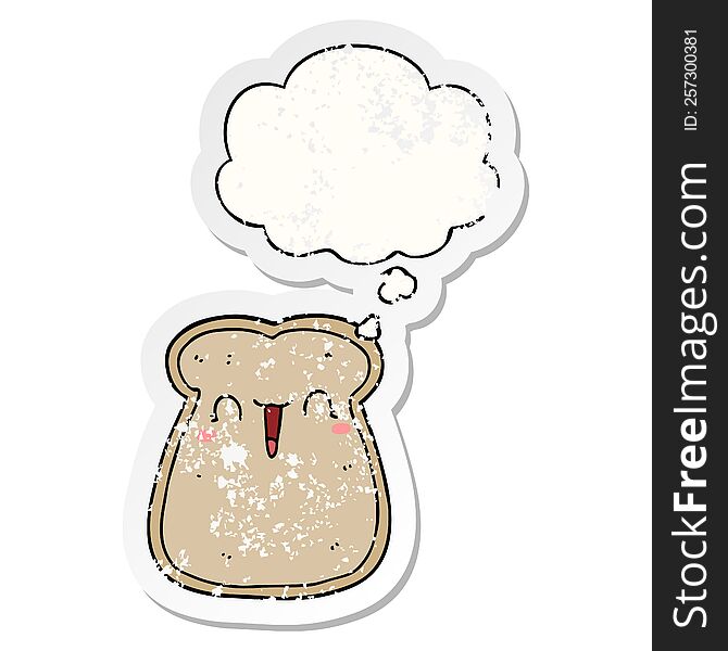 cute cartoon slice of toast with thought bubble as a distressed worn sticker